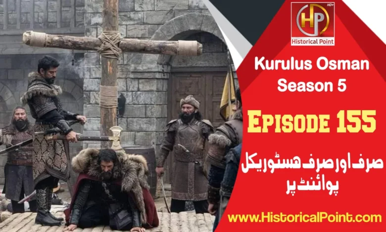 Kurulus Osman Episode 155 with urdu subtitles