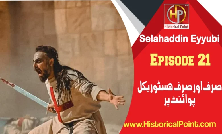 Salahuddin Ayubi Episode 21 with Urdu Subtitles