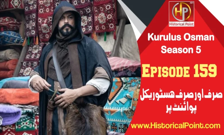 Kurulus Osman Episode 159 with Urdu Subtitles