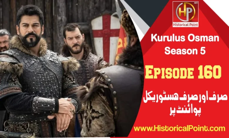 Kurulus Osman Episode 160 with Urdu Subtitles