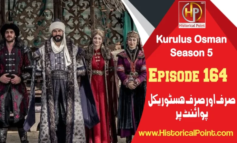 Kurulus Osman Episode 164 with Urdu Subtitles