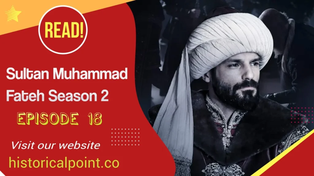 Sultan Muhammad Fateh Episode 18 with urdu subtitles