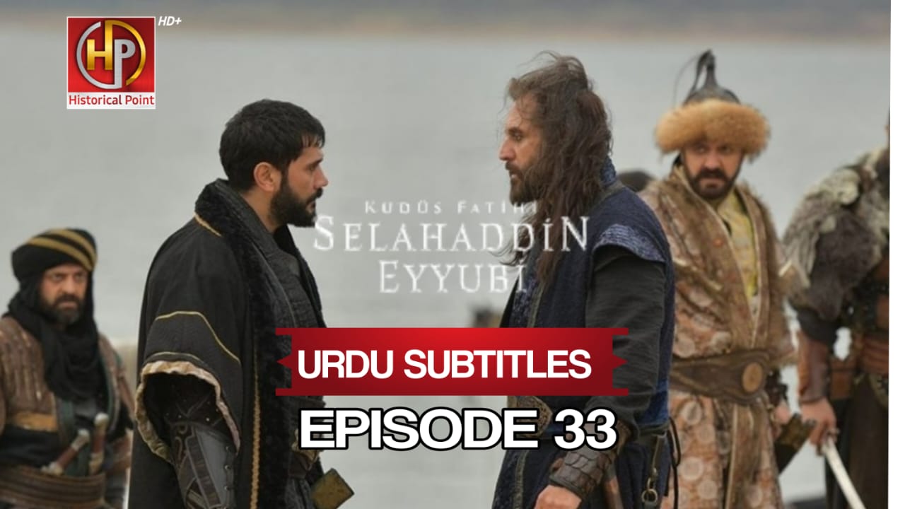 Selahaddin Eyyubi Episode 33 with Urdu Subtitles