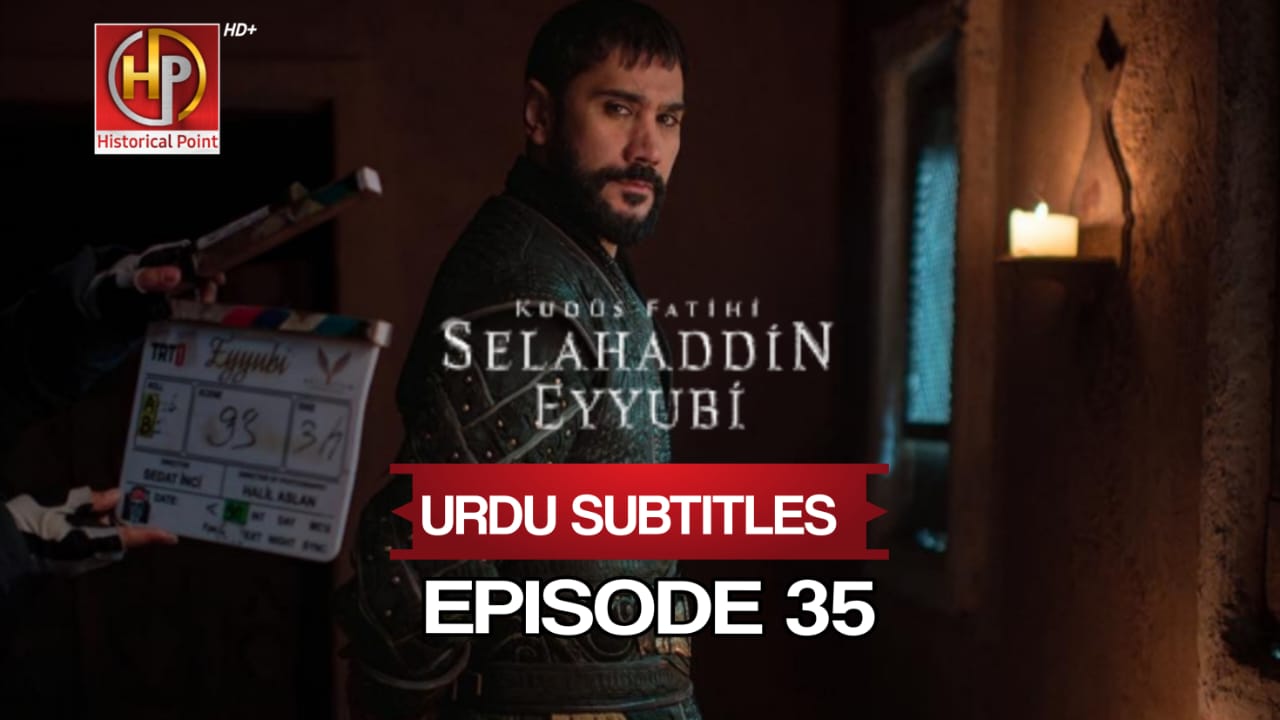 Selahaddin Eyyubi Episode 35 with Urdu Subtitles