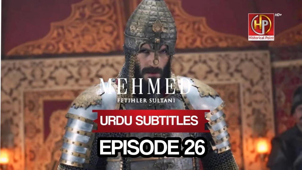 Sultan Muhammad Fateh Episode 26 with Urdu Subtitles