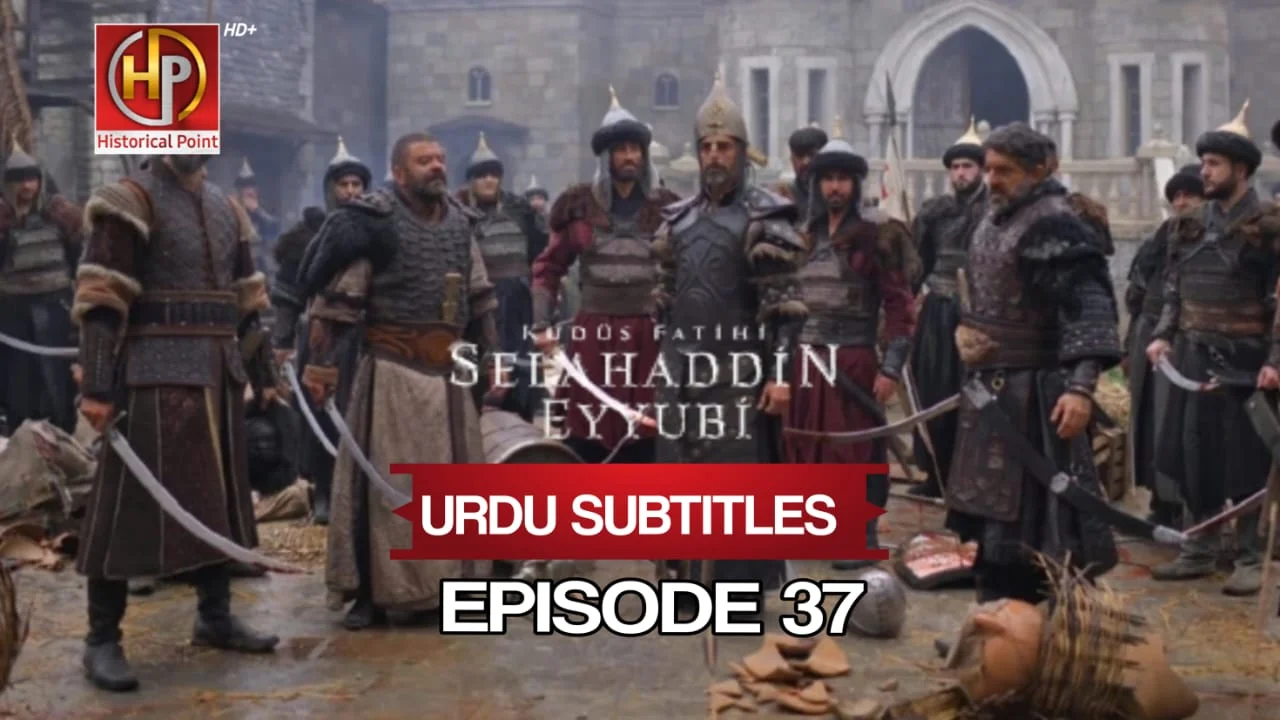 Salahuddin Ayubi Episode 37 with Urdu Subtitles