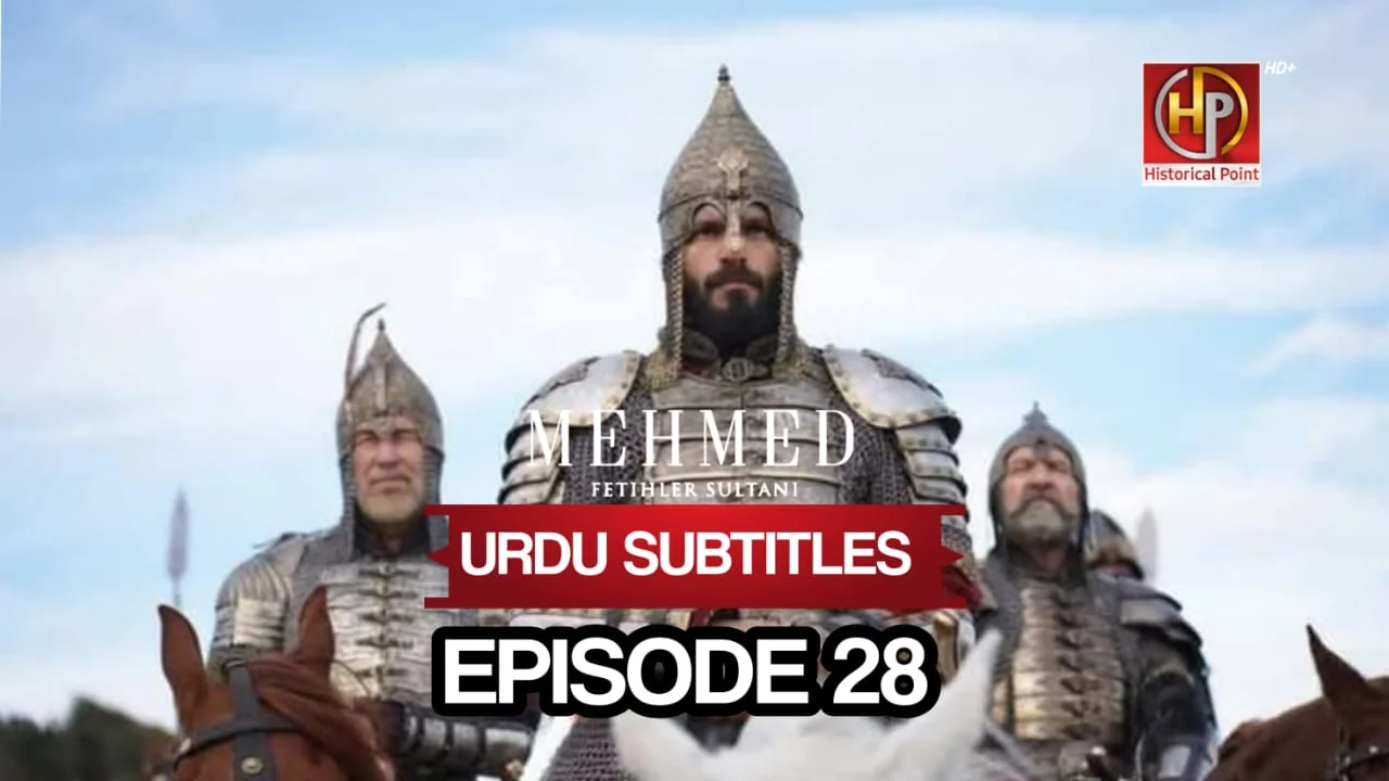 Sultan Muhammad Fateh Episode 28 with urdu subtitles