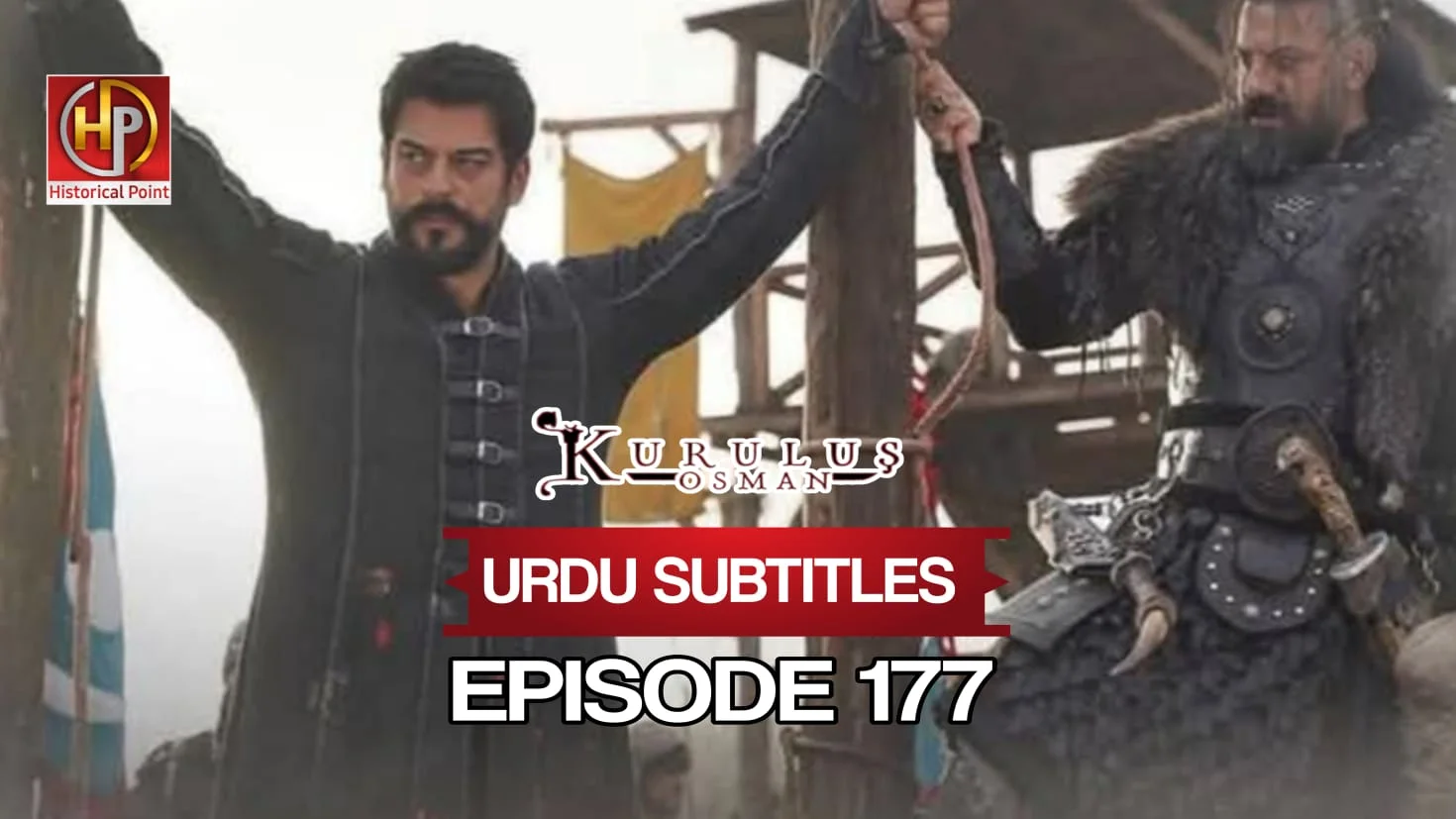 Kurulus Osman Episode 177 with Urdu Subtitles