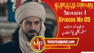Kurulus Orhan Episode 5 with Urdu Subtitles