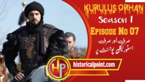 Kurulus Orhan Episode 7 with Urdu Subtitles