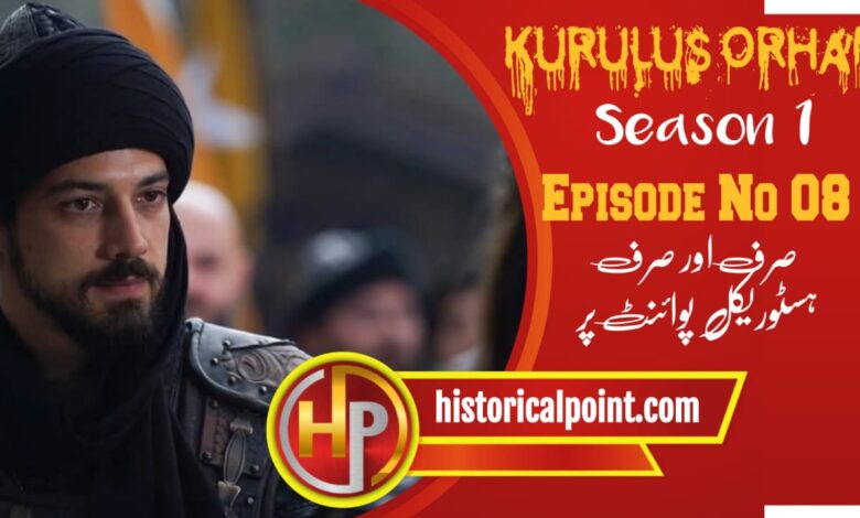 Kurulus Orhan Episode 8 with Urdu Subtitles